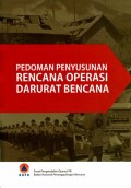 Pedoman Penyusunan Rencana Operasi Darurat Bencana