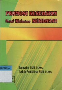 Promosi Kesehatan untuk Mahasiswa Kebidanan