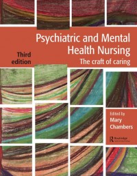 Psychiatric and Mental Health Nursing : The Craft of Caring