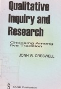 Qualitative Inquiry and Research: Choosing Among five Tradition