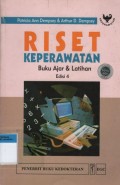 Riset Keperawatan: Buku Ajar dan Latihan Ed  4 - Perpustakaan Terpadu