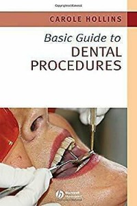 Dental Procedures : Basic Guide to