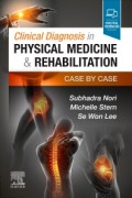 Clinical Diagnosis in Physical Medicine & Rehabilitation : Case by Case