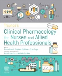 Trounce's Clinical pharmacology for nurses and allied health professionals