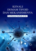 Kenali Demam Tifoid dan Mekanismenya