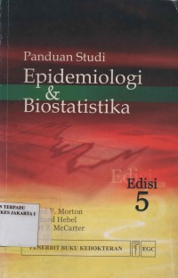Epidemiologi & Biostatistika : Panduan Studi, Edisi 5